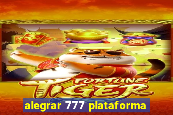 alegrar 777 plataforma